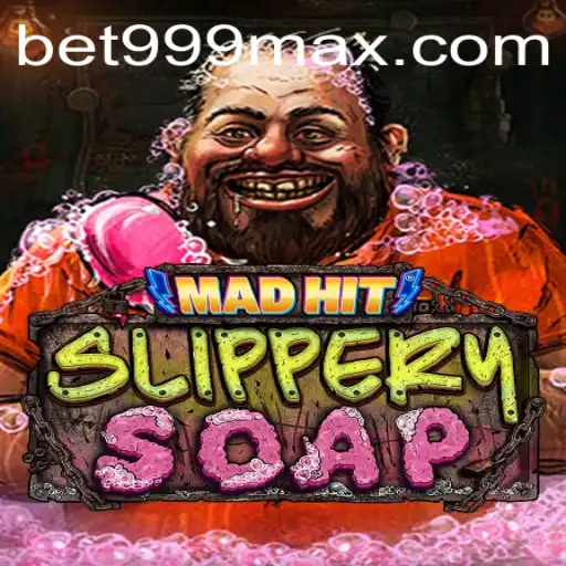 Exploring the Thrills of MadHitSlipperySoap and BET999 Login