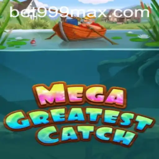 Exploring the Exciting World of MegaGreatestCatch and the BET999 Login Experience