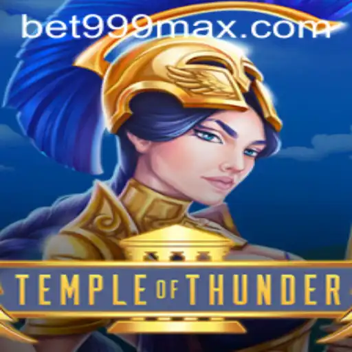 Explore the Thrilling World of Temple of Thunder with BET999 Login